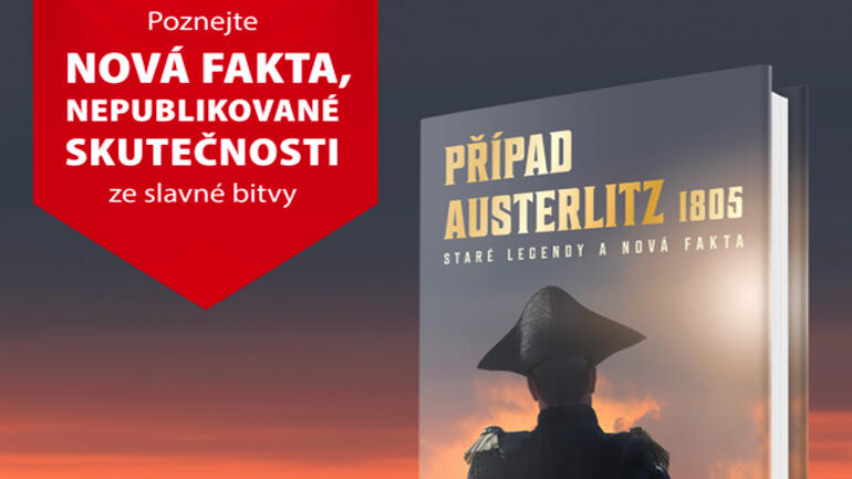 Případ Austerlitz 1805,Jaromír Bár, Zdeněk Chromý, Milan Plch, Libor Urbančík,  Zoner Press 2021, magazín KULT* Brno