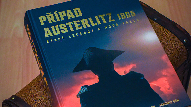 Případ Austerlitz 1805,Jaromír Bár, Zdeněk Chromý, Milan Plch, Libor Urbančík,  Zoner Press 2021, magazín KULT* Brno