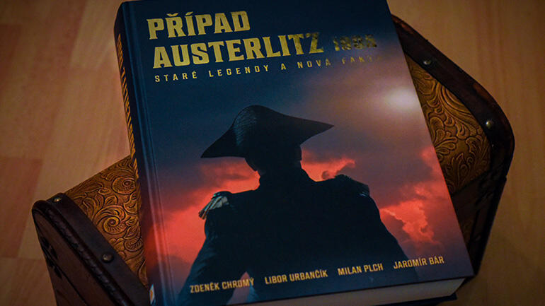 Případ Austerlitz 1805,Jaromír Bár, Zdeněk Chromý, Milan Plch, Libor Urbančík,  Zoner Press 2021, magazín KULT* Brno