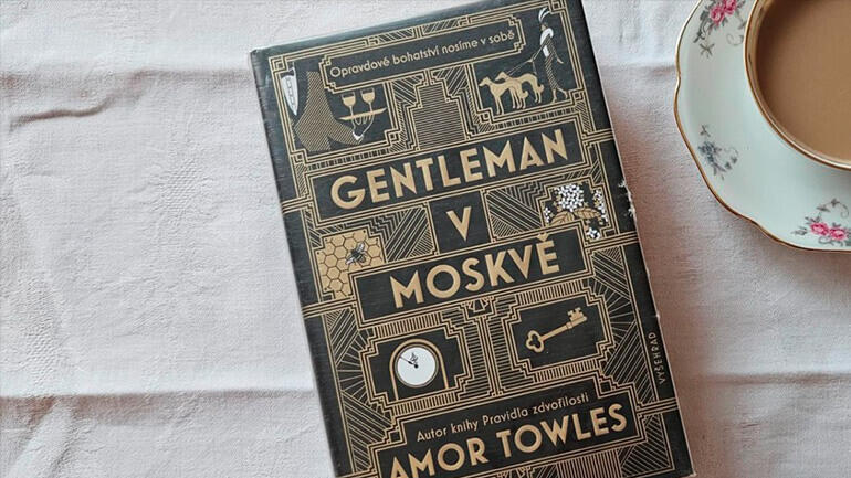 Gentleman v Moskvě, Amor Towles, recenze, knihy, books, literatura, moskva, magazín KULT* Brno