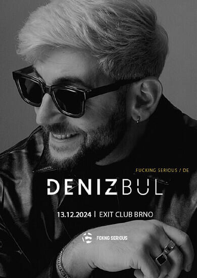 Hudba Deniz Bul [DE], EXIT Club Brno. Magazín KULTINO* Brno