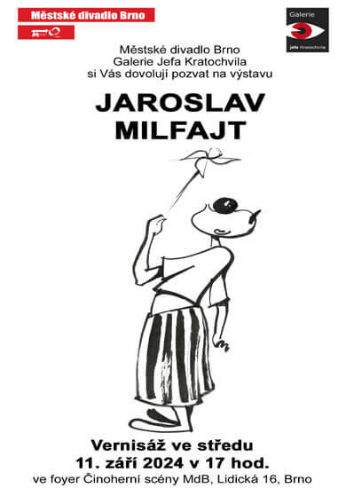 Výstava Jaroslava Milfajta, Městské divadlo Brno. Magazín KULTINO* Brno