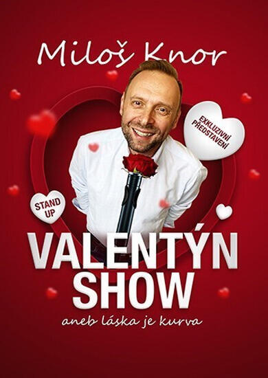 Akce Valentýn Stand-up SHOW od Miloše Knora, První Patro Brno. Magazín KULTINO* Brno