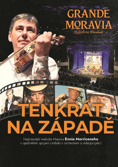 Hudba Grande Moravia - Tenkrát na západě, SONO Centrum. Magazín KULTINO* Brno