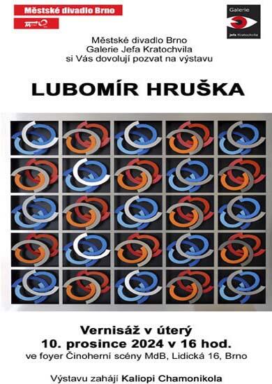 Výstava Lubomíra Hrušky, Městské divadlo Brno. Magazín KULTINO* Brno