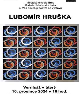 Výstava Lubomíra Hrušky, Městské divadlo Brno. Magazín KULTINO* Brno