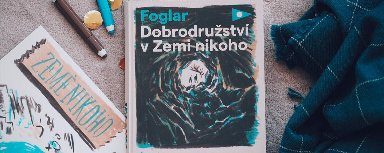 Dobrodružství v Zemi nikoho, Jaroslav Foglar, Albatros, Nové vydání foglarovky, Jestřáb, edice Foglar, magazín Kult* Brno