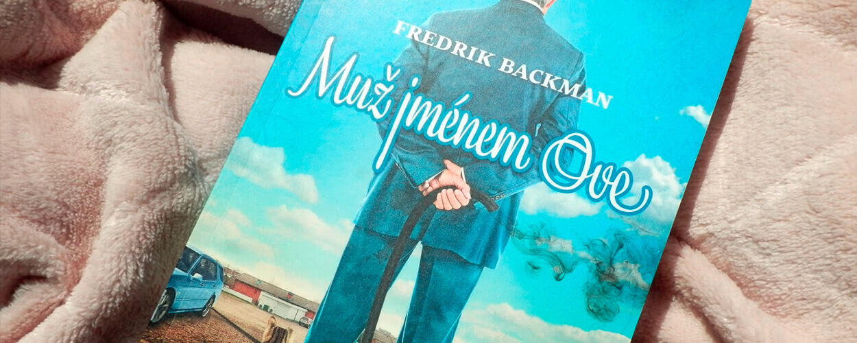 Muž jménem Ove, Fredrik Backman, knižní recenze, magazín KULT* Brno