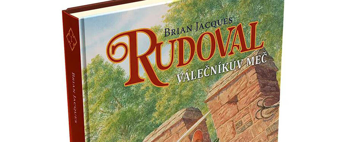 Rudoval: Válečníkův meč, série knih britského autora Briana Jacquese, fantasy, magazín KULT* Brno