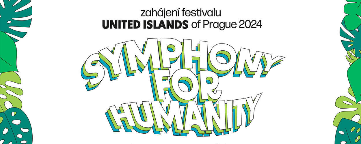 festival United Islands of Prague, Symphony for Humanity, magazín KULTINO* Brno