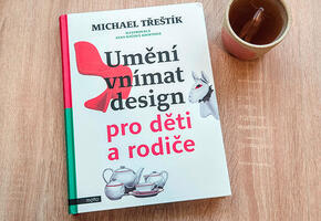 Umění vnímat design pro děti a rodiče, Michael Třeštík, Albatros, recenze, magazín KULTINO* Brno