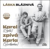 Karel Gott, Karel Svoboda, Trojalbum Láska bláznivá. Magazín KULT* Brno