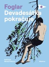 Devadesátka pokračuje, Jaroslav Foglar, nakladatelství  Albatros, magazín KULT* Brno