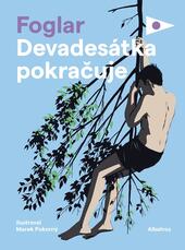 Devadesátka pokračuje, Jaroslav Foglar, nakladatelství Albatros, recenze, magazín KULT*ino Brno