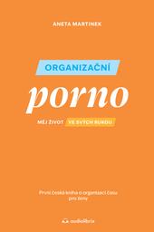 Organizační porno,Aneta Martinek, recenze, magazín KULTINO* Brno